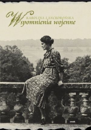 Karolina Lanckorońska, Wspomnienia wojenne